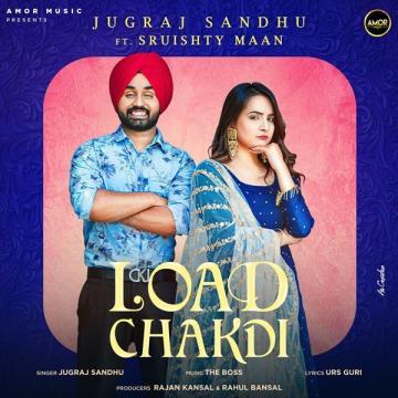 download Load-Chakdi Jugraj Sandhu mp3